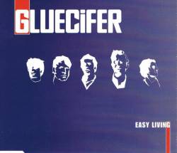 Gluecifer : Easy Living